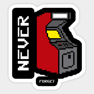 Never Forget Arcade Retro Vintage 60s 70s 80s 90s Sticker